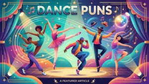2200+ Dance Puns 2026